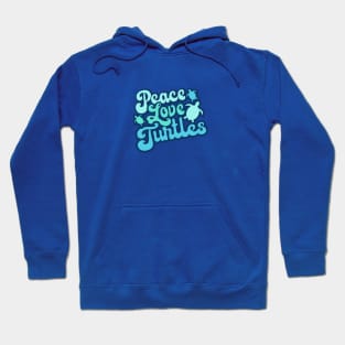 Peace Love Turtles Hoodie